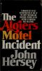 The Algiers Motel Incident · A [Dramatic Act-By-Act, Reconstruction of One of the Most Profound and Shocking Episodes in the History of American Race Relations]